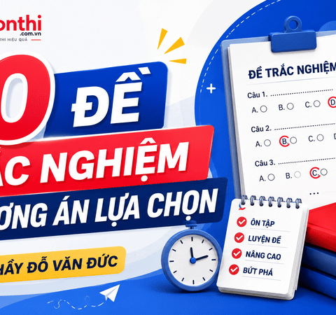 10-de-trac-nghiem-4-phuong-an-lua-chon-thay-do-van-duc