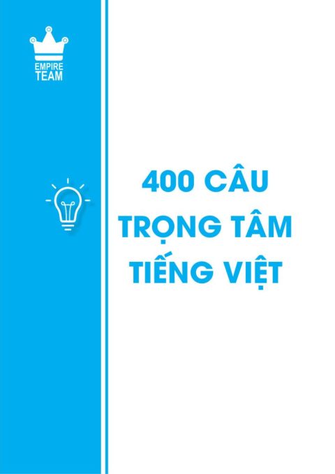 400 câu ôn tập Tiếng Việt ĐGNL V-ACT – Empire Team