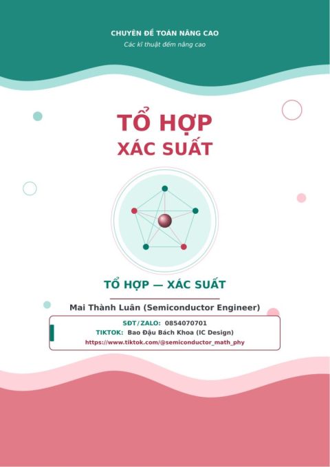 Các Kỹ Thuật Đếm Nâng Cao Trong Bài Toán Tổ Hợp Và Xác Suất – Mai Thành Luân
