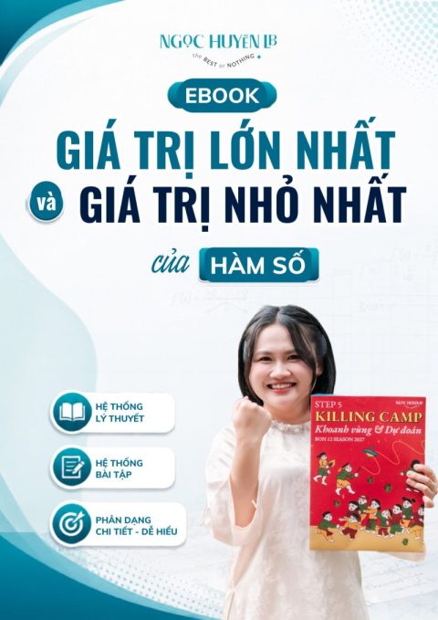 [Ngọc Huyền LB] 98 Câu Nắm Trọn Dạng Toán Min – Max