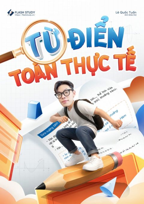 Từ Điển Toán Thực Tế Lớp 12 – Từ A-Z – Anh Giáo Kid