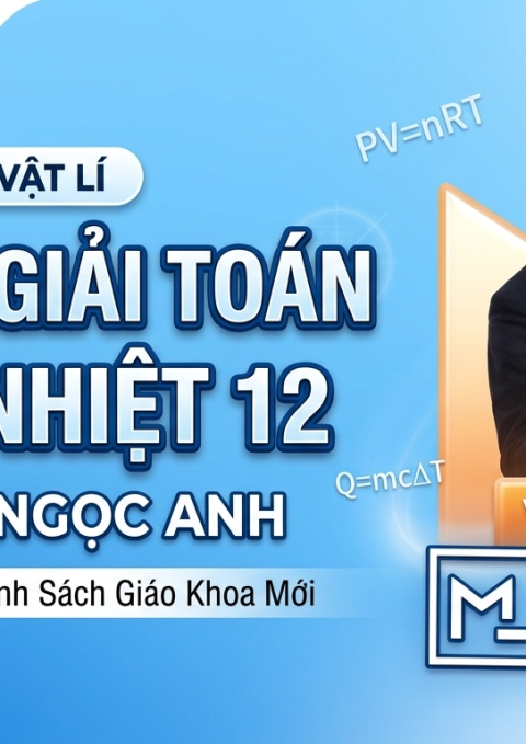 ki-nang-giai-toan-vat-li-nhiet-12-thay-vu-ngoc-anh
