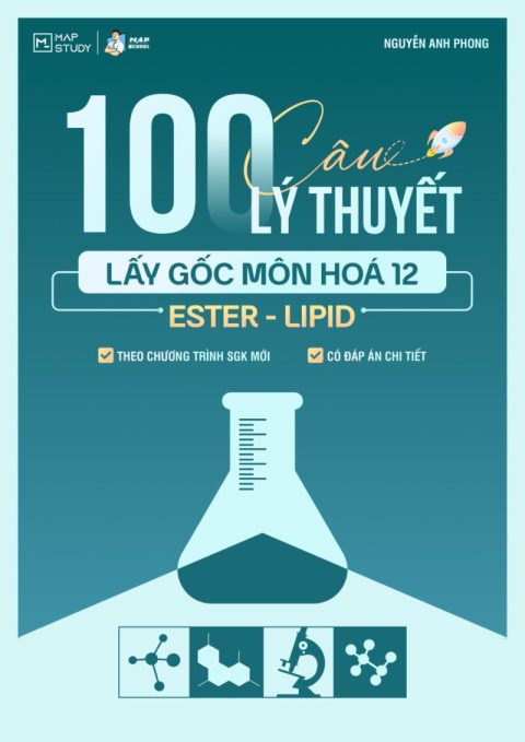 100 Câu Ester – Lipid – Thầy Nguyễn Anh Phong
