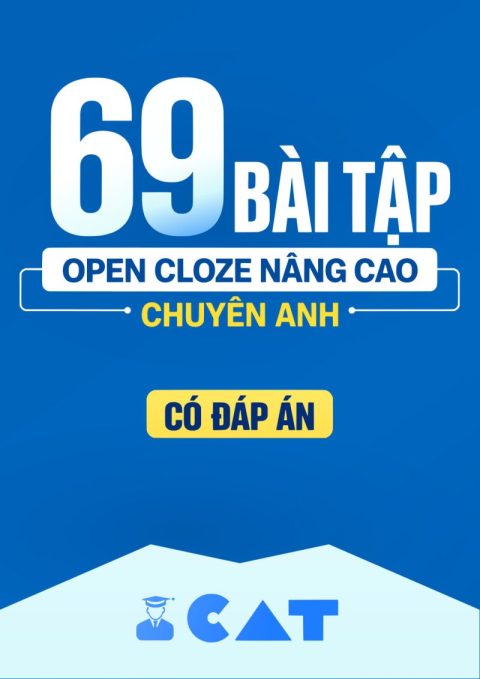 69 Bài Tập Open Cloze Nâng Cao