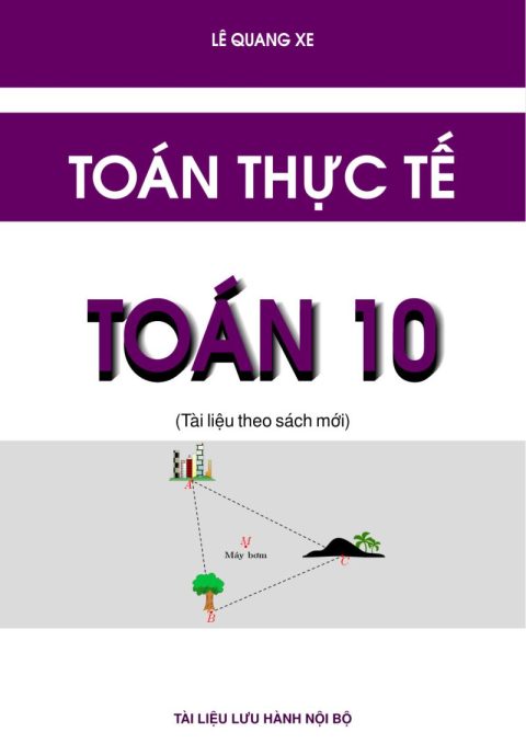 Bài Tập Toán Thực Tế Môn Toán 10 – Lê Quang Xe