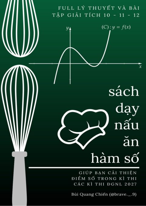 Lý thuyết và bài tập Đại số và Giải tích 10-11-12 – Bùi Quang Chiến